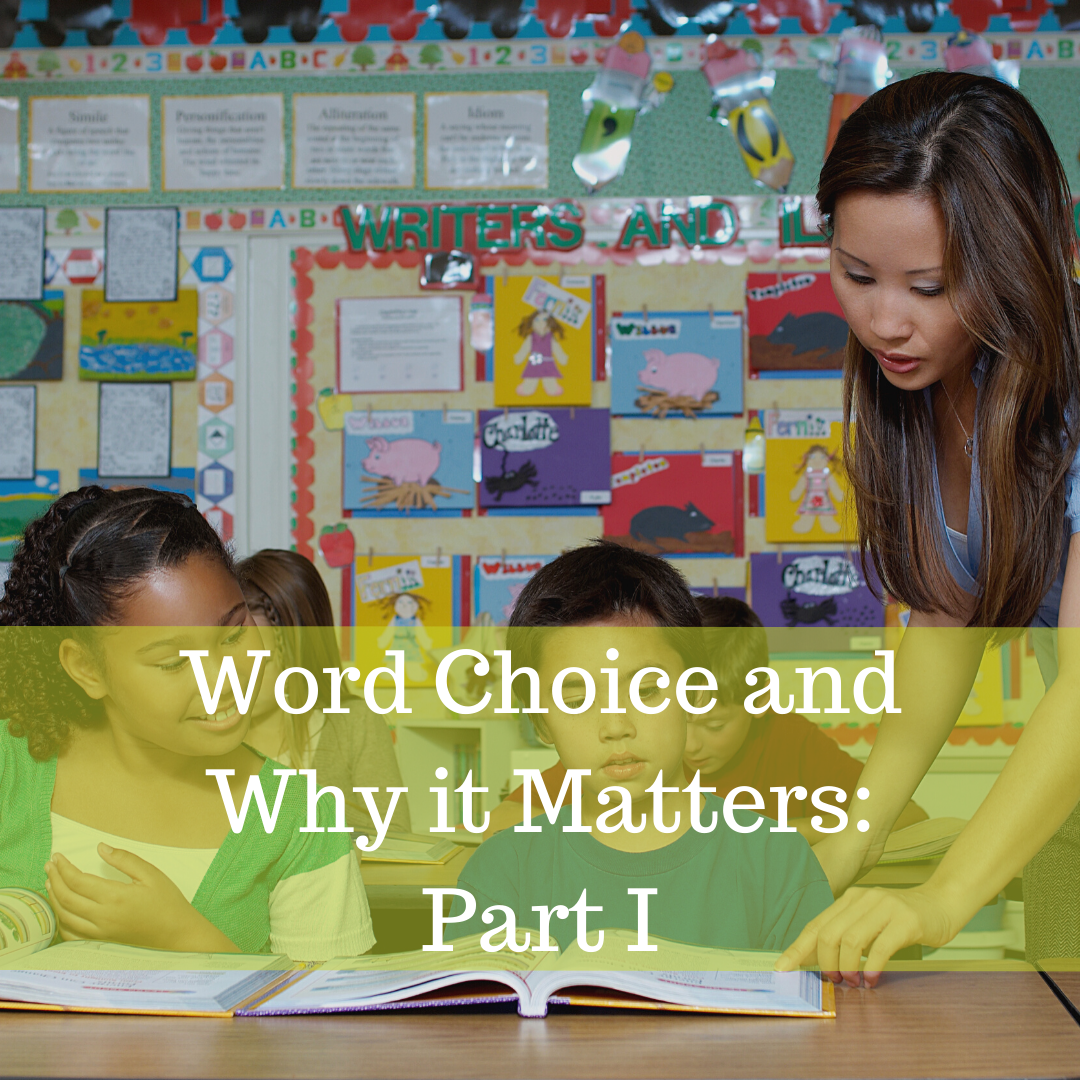 word-choice-and-why-it-matters-part-i-learning-essentials